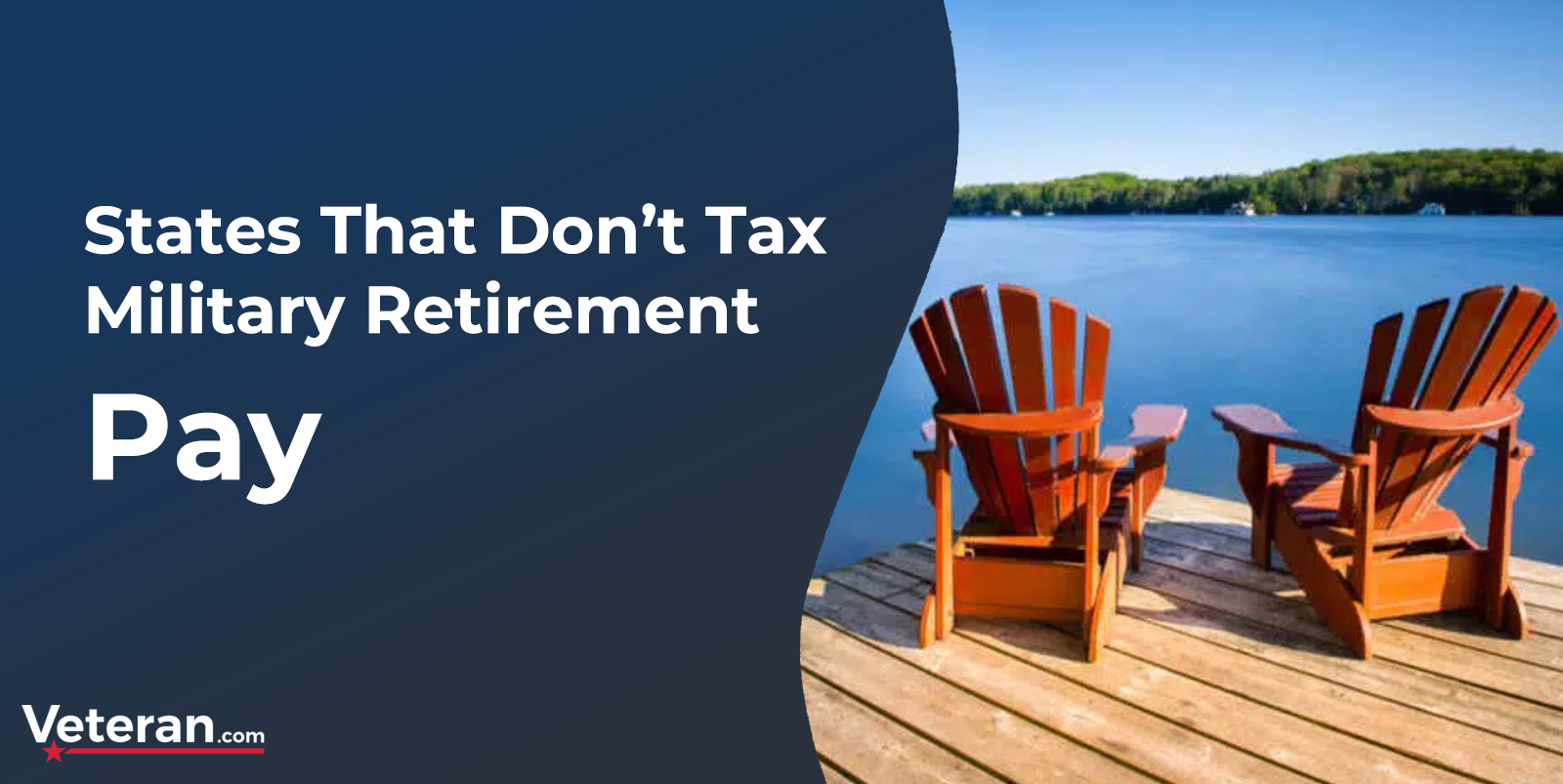 States that Don't Tax Military Retirement Pay